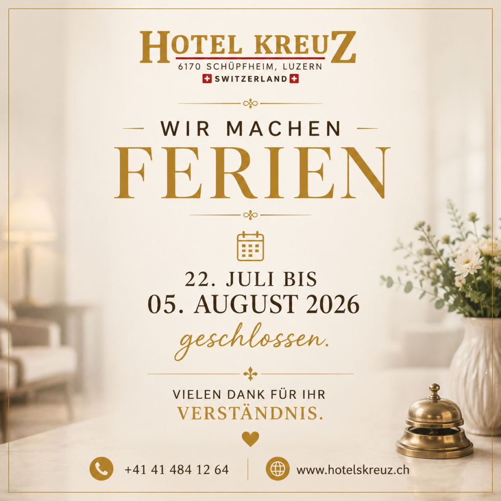 ✨ Betriebsferien bei Hotel Kreuz ✨